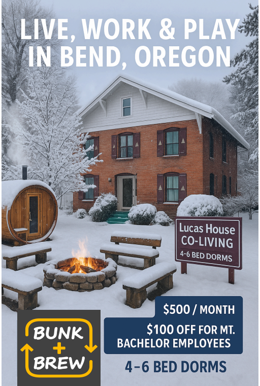 A winter scene of the Historic Lucas House at Bunk+Brew Hostel in Bend, Oregon, featuring a snow-covered brick building, outdoor fire pit, wooden barrel sauna, and promotional text advertising $500/month co-living with discounts for Mt. Bachelor employees.